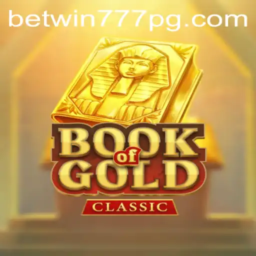 Discover the Thrilling World of Book Of Gold Classic at BETWIN777