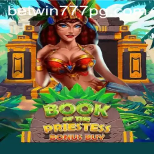BookOfThePriestess: A Mystical Gaming Journey with BETWIN777