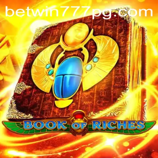 Discover the Thrilling World of BookofRiches with BETWIN777