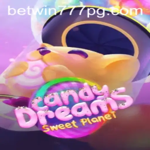 CandyDreams Game: A Sweet Adventure with BETWIN777