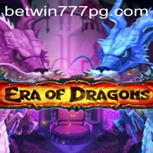 Unleashing Fantasy: An In-Depth Exploration of EraOfDragons with BETWIN777