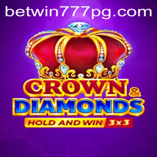 Exploring the Exciting World of Crowndiamonds with BETWIN777
