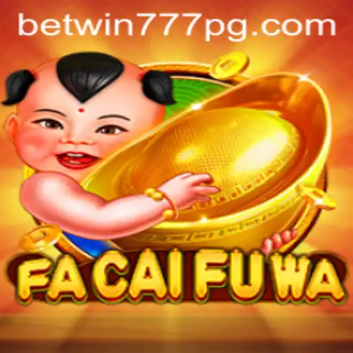 Unveiling FaCaiFuWa: A Comprehensive Look at the Game with BETWIN777