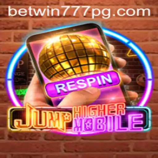 The Exciting World of 'JumpHighermobile': Dive into the Thrills with BETWIN777