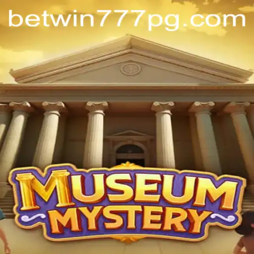 MuseumMystery and BETWIN777: A Captivating Gaming Experience