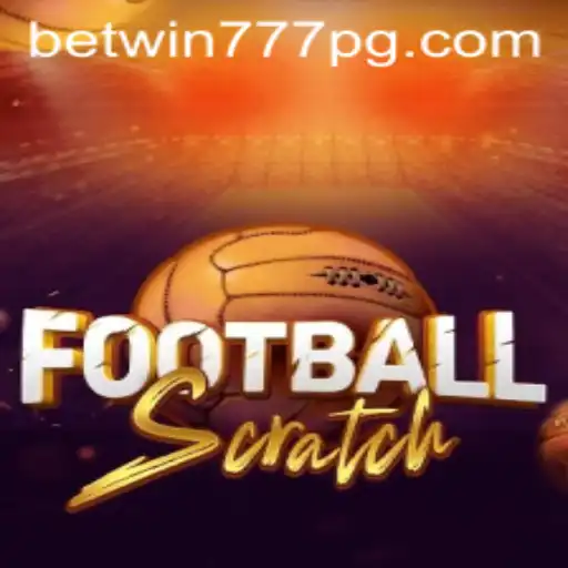 Experience the Thrill of FootballScratch with BETWIN777