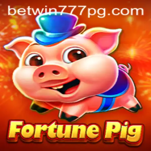 Explore the Exciting World of FortunePig with BETWIN777