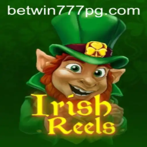Exploring the Exciting World of IrishReels with BETWIN777