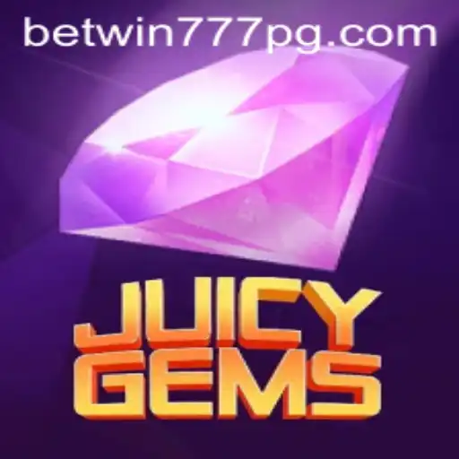 Discover the Exciting World of JuicyGems with BETWIN777