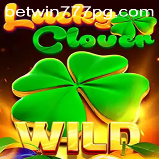 Discover the Thrills of LuckyClover: Your Guide to Betting Success with BETWIN777