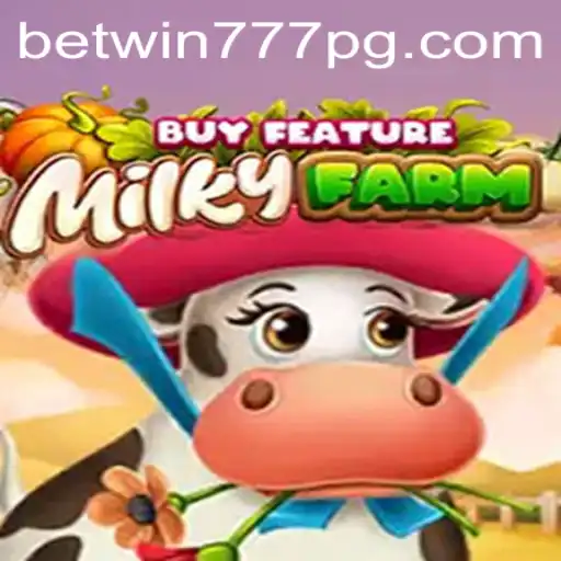Unveiling the Exciting World of MilkyFarmBuyFeature at BETWIN777