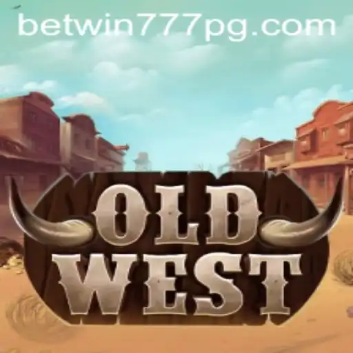 Exploring the Exciting World of OldWest with BETWIN777