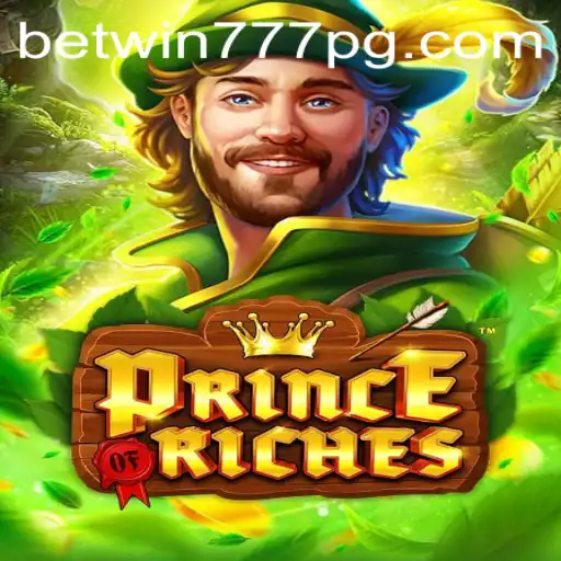 Exploring the Exciting World of PrinceOfRiches with BETWIN777