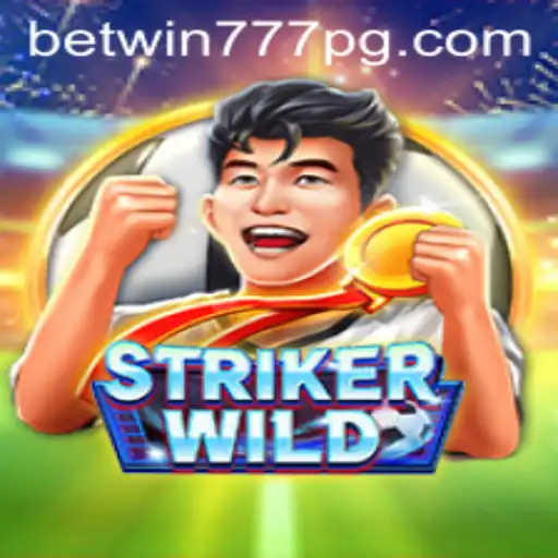 Discover the Excitement of StrikerWILD: A Thrilling Adventure with BETWIN777
